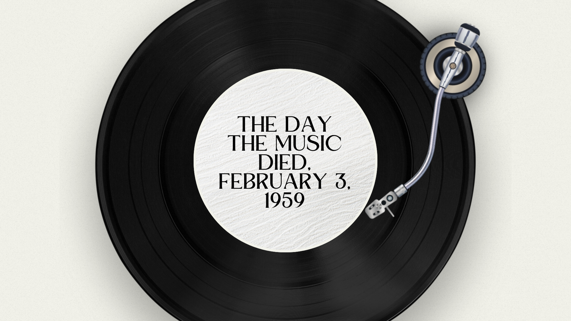 The Day The Music Died, February 3, 1959 – Gal's Guide